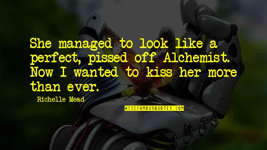 Flames All Stars Quotes By Richelle Mead: She managed to look like a perfect, pissed-off