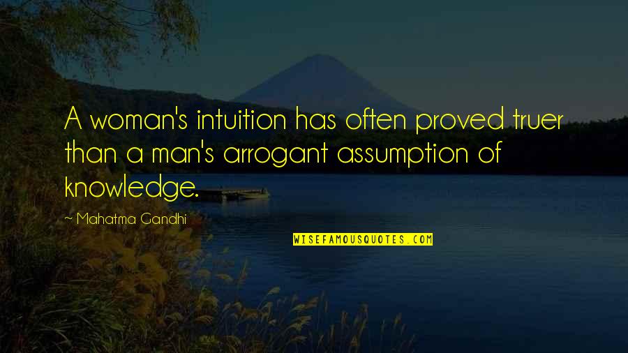 Fleeces For Men Quotes By Mahatma Gandhi: A woman's intuition has often proved truer than