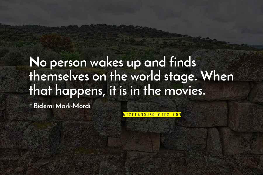 Flirty Sarcasm Quotes By Bidemi Mark-Mordi: No person wakes up and finds themselves on