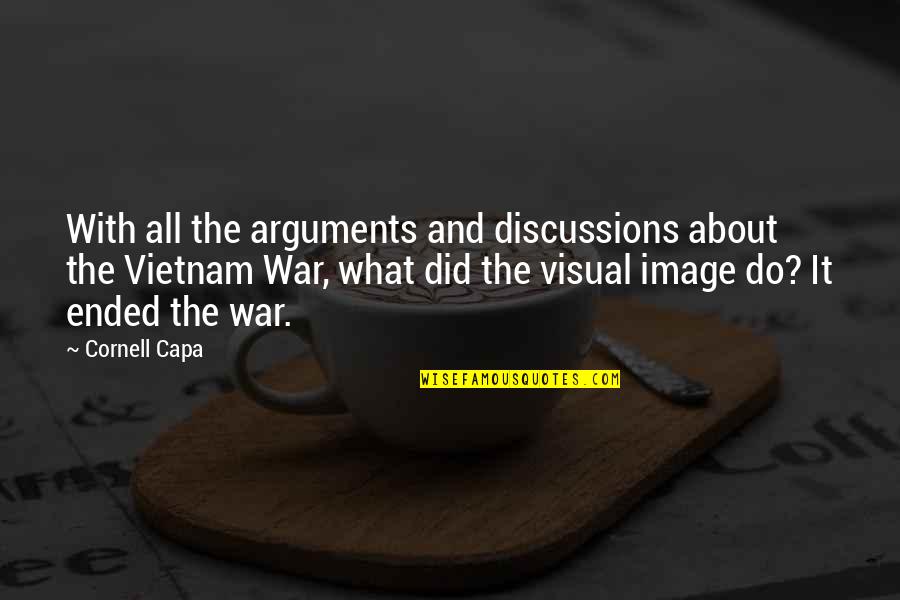 Fm Static Quotes By Cornell Capa: With all the arguments and discussions about the