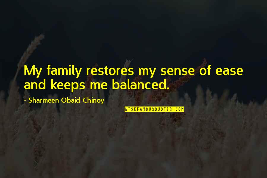 Fonts Used For Tumblr Quotes By Sharmeen Obaid-Chinoy: My family restores my sense of ease and