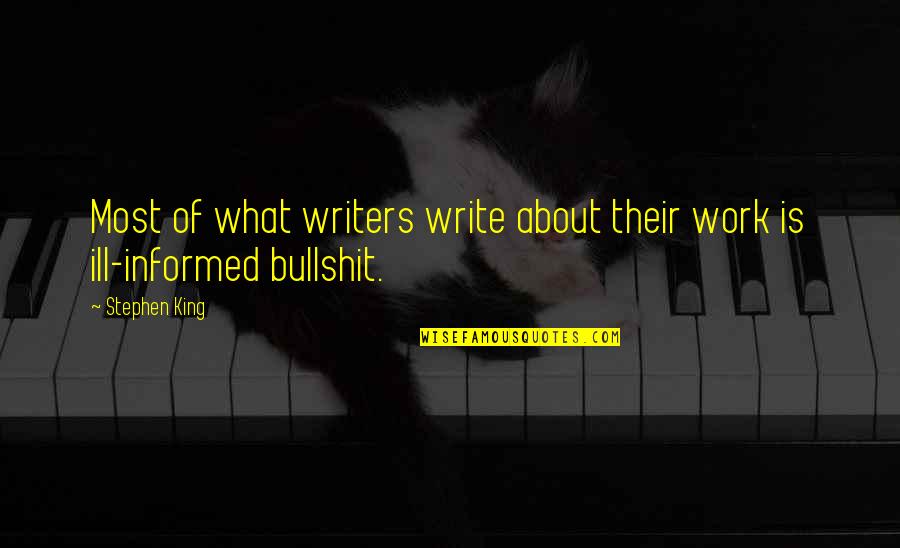 Forcadell Coworking Quotes By Stephen King: Most of what writers write about their work