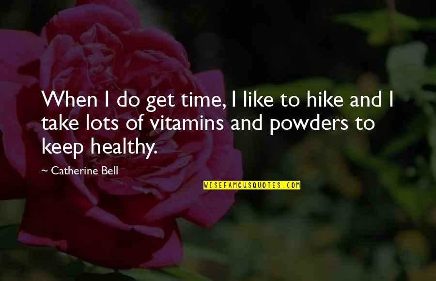 Foreign Exchange Student Memorable Quotes By Catherine Bell: When I do get time, I like to