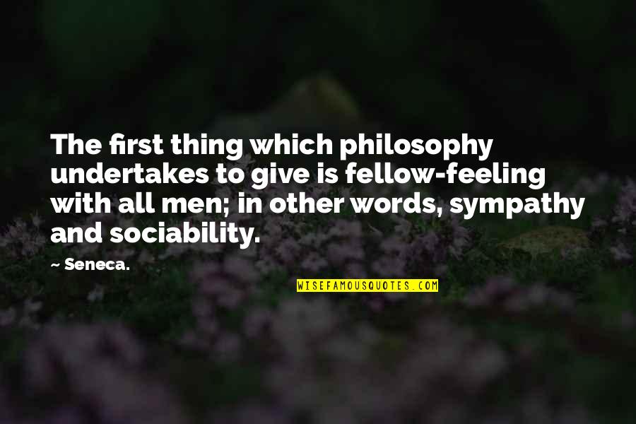 Forestier Saddles Quotes By Seneca.: The first thing which philosophy undertakes to give