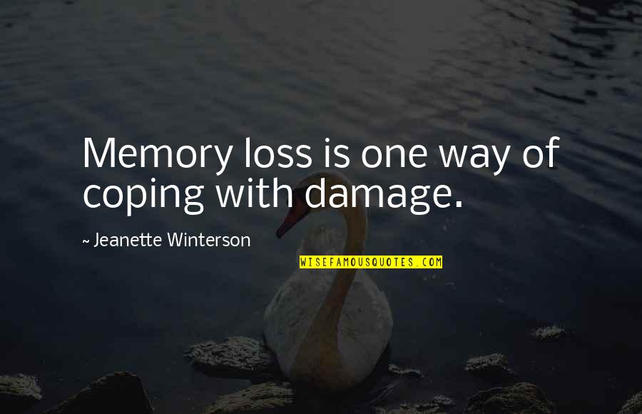 Forgives In Sign Quotes By Jeanette Winterson: Memory loss is one way of coping with