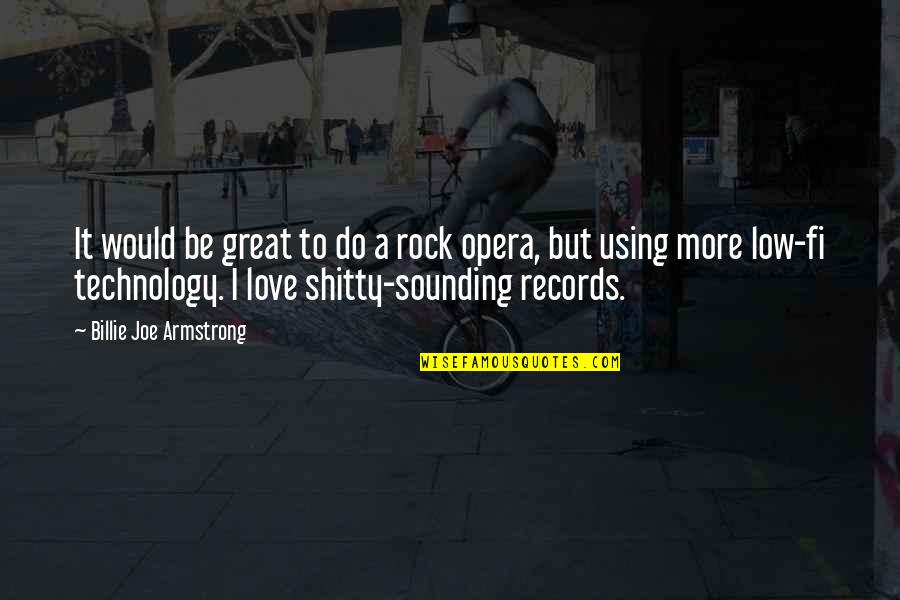 Forrest Fenn Quotes By Billie Joe Armstrong: It would be great to do a rock