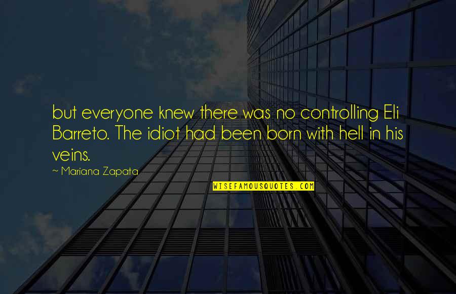 Forts Tt A Va Rebel Translate Quotes By Mariana Zapata: but everyone knew there was no controlling Eli