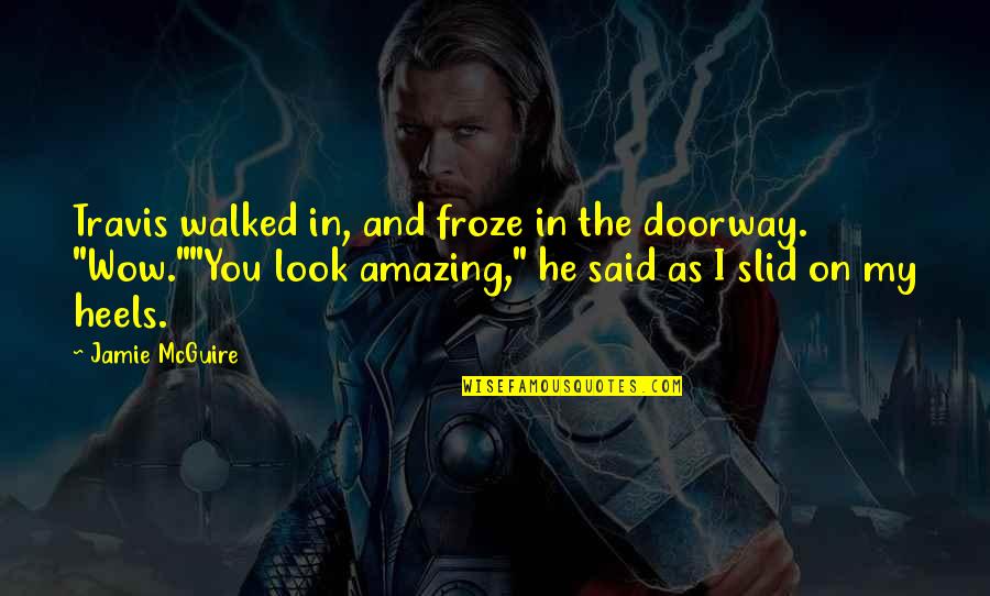 Free Medicare Supplement Quotes By Jamie McGuire: Travis walked in, and froze in the doorway.