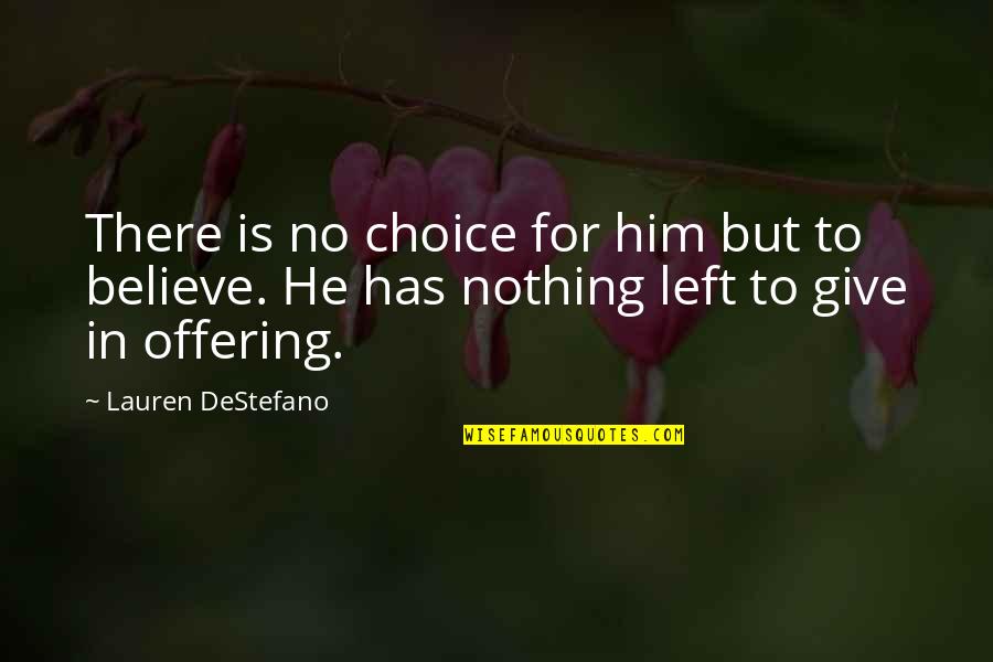 Free Svg Sewing Quotes By Lauren DeStefano: There is no choice for him but to