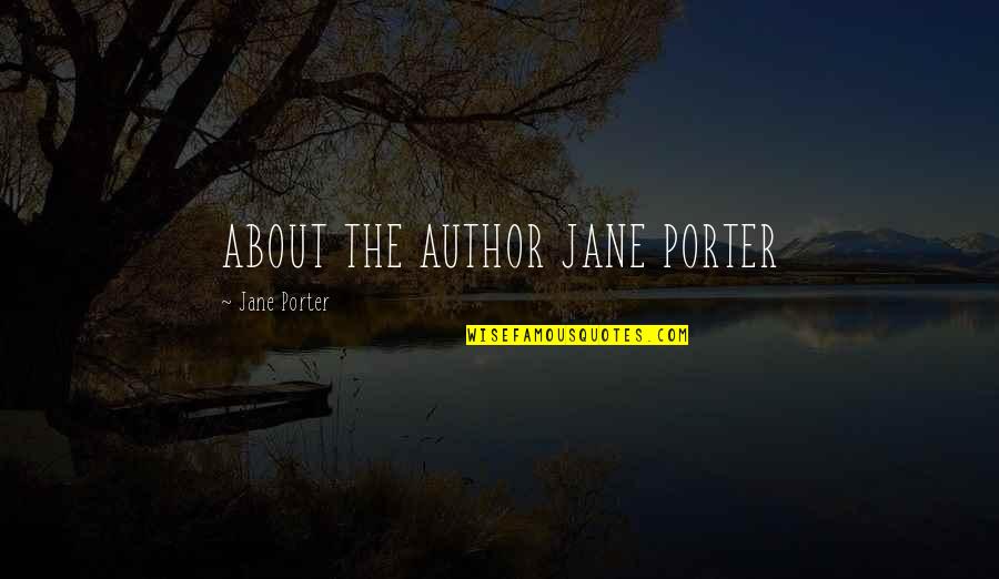 Friedman Economic Quotes By Jane Porter: ABOUT THE AUTHOR JANE PORTER