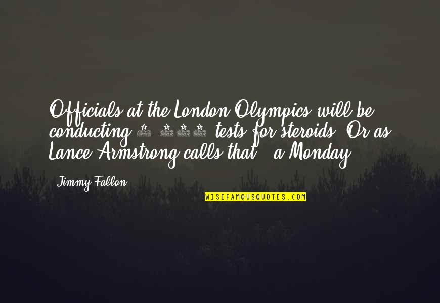 Friend Swimming Quotes By Jimmy Fallon: Officials at the London Olympics will be conducting