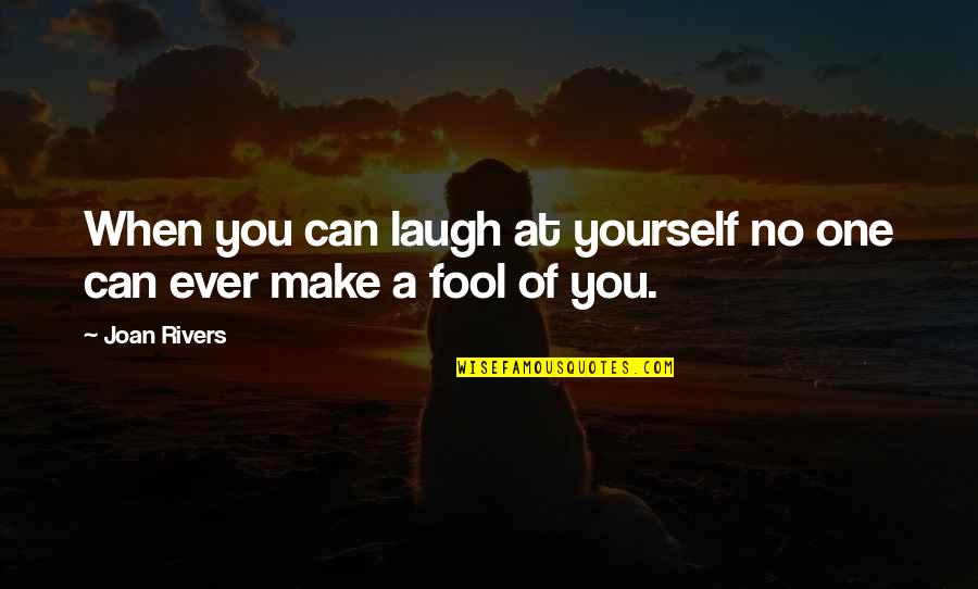 Frikkie Visgat Quotes By Joan Rivers: When you can laugh at yourself no one