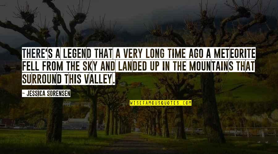 From The Sky Quotes By Jessica Sorensen: There's a legend that a very long time