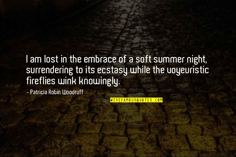 Frustasi Atau Quotes By Patricia Robin Woodruff: I am lost in the embrace of a
