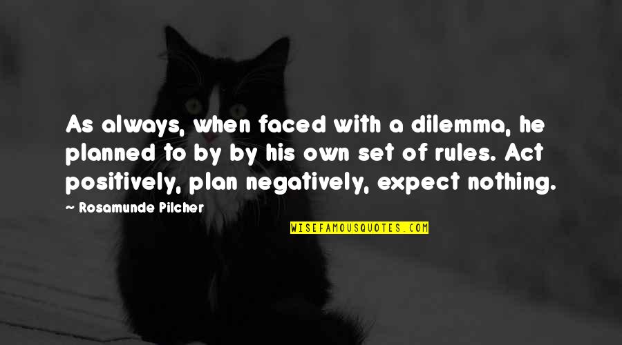 Fulvia Pellegrino Quotes By Rosamunde Pilcher: As always, when faced with a dilemma, he