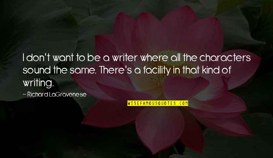 Fun Trip Quotes By Richard LaGravenese: I don't want to be a writer where