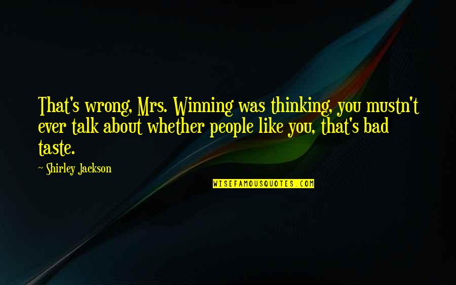 Funny Aries Spears Quotes By Shirley Jackson: That's wrong, Mrs. Winning was thinking, you mustn't