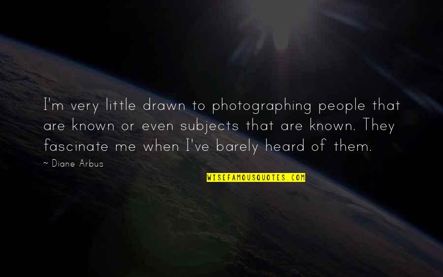 Funny Chicken Egg Quotes By Diane Arbus: I'm very little drawn to photographing people that