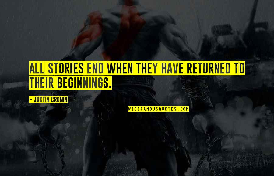 Funny Chrome Quotes By Justin Cronin: All stories end when they have returned to