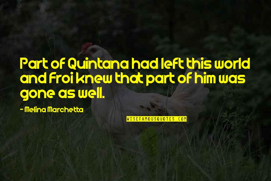 Funny Cycling Inspirational Quotes By Melina Marchetta: Part of Quintana had left this world and