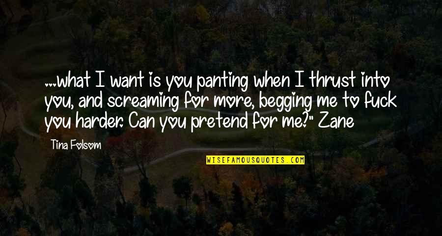 Funny Fox Hunting Quotes By Tina Folsom: ...what I want is you panting when I