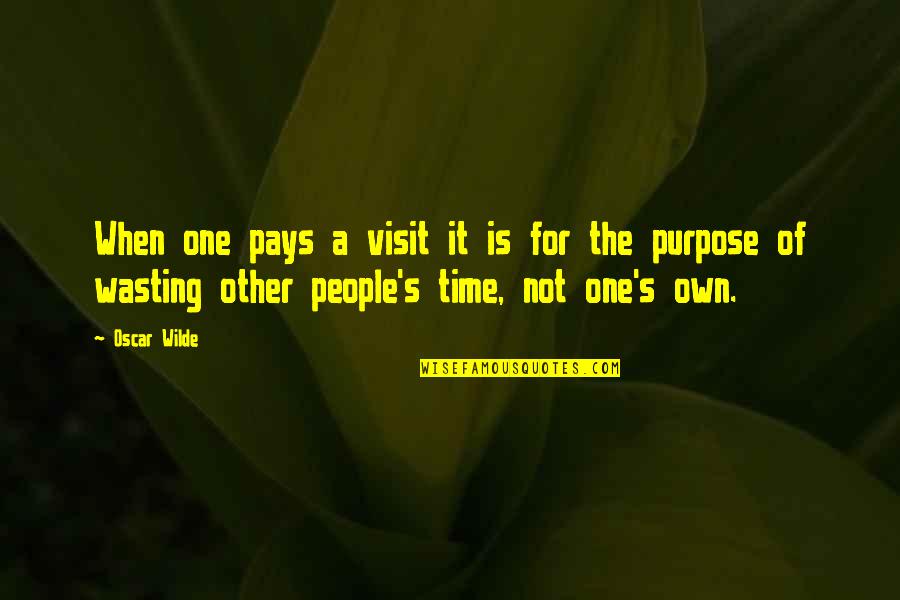 Funny Golf Putting Quotes By Oscar Wilde: When one pays a visit it is for