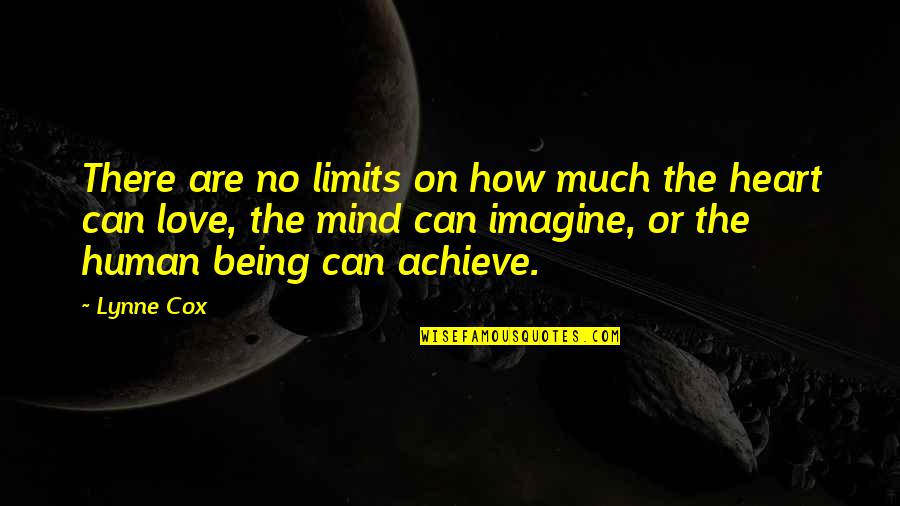 Funny Mascot Quotes By Lynne Cox: There are no limits on how much the