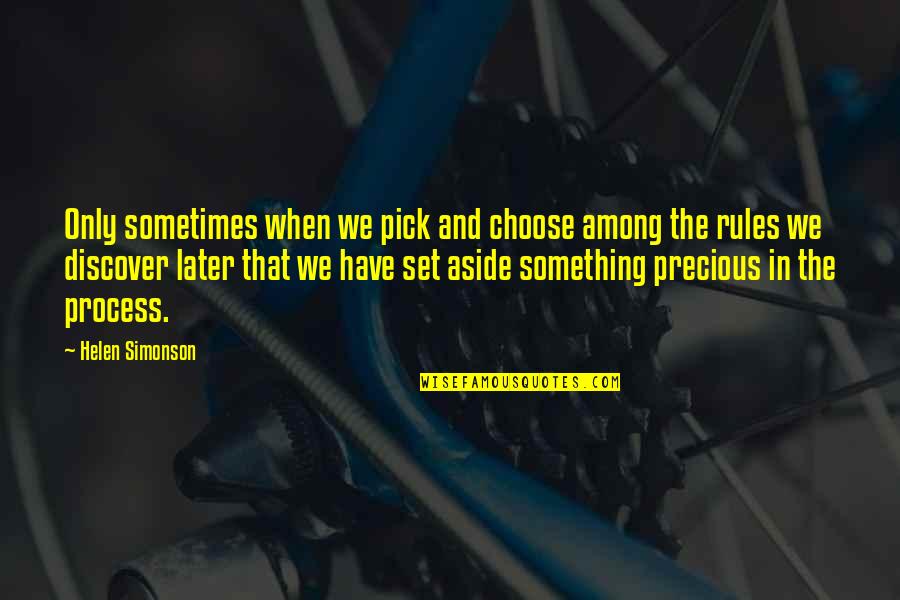 Funny Rationalization Quotes By Helen Simonson: Only sometimes when we pick and choose among