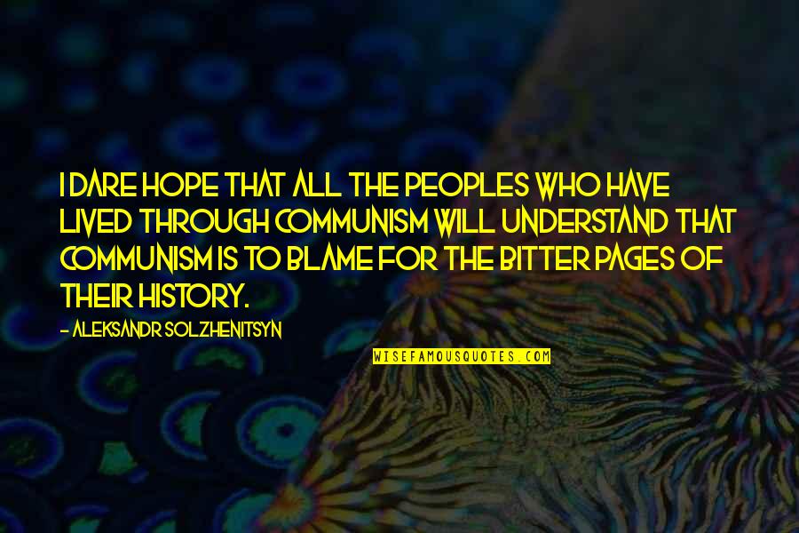 Funny Science Fair Quotes By Aleksandr Solzhenitsyn: I dare hope that all the peoples who