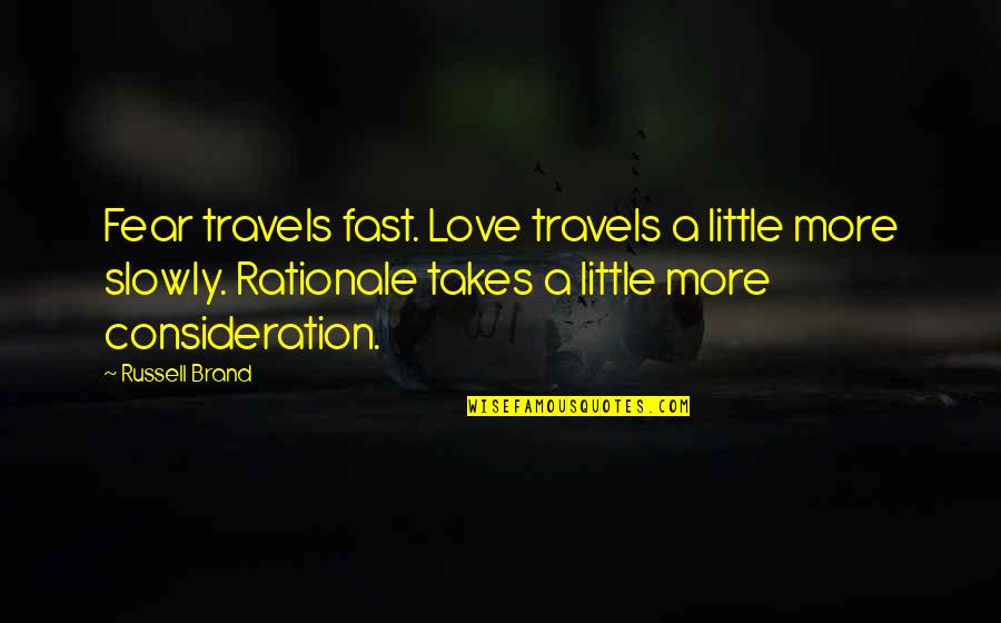 Futurama Lucy Liu Quotes By Russell Brand: Fear travels fast. Love travels a little more