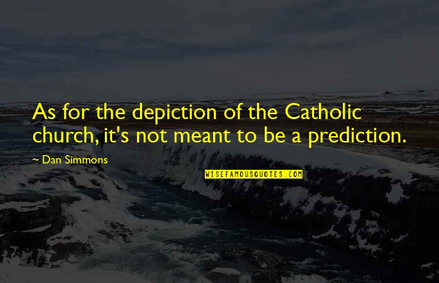 Fxcm Live Quotes By Dan Simmons: As for the depiction of the Catholic church,