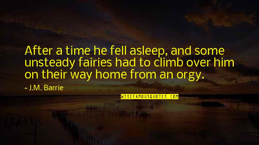 Gallinger Tennessee Quotes By J.M. Barrie: After a time he fell asleep, and some