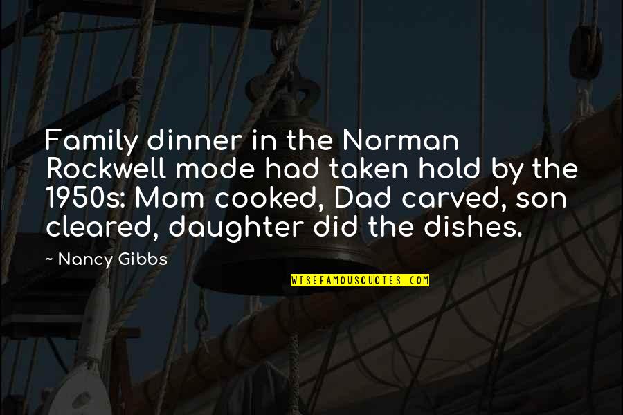 Gariboldi Etude Quotes By Nancy Gibbs: Family dinner in the Norman Rockwell mode had