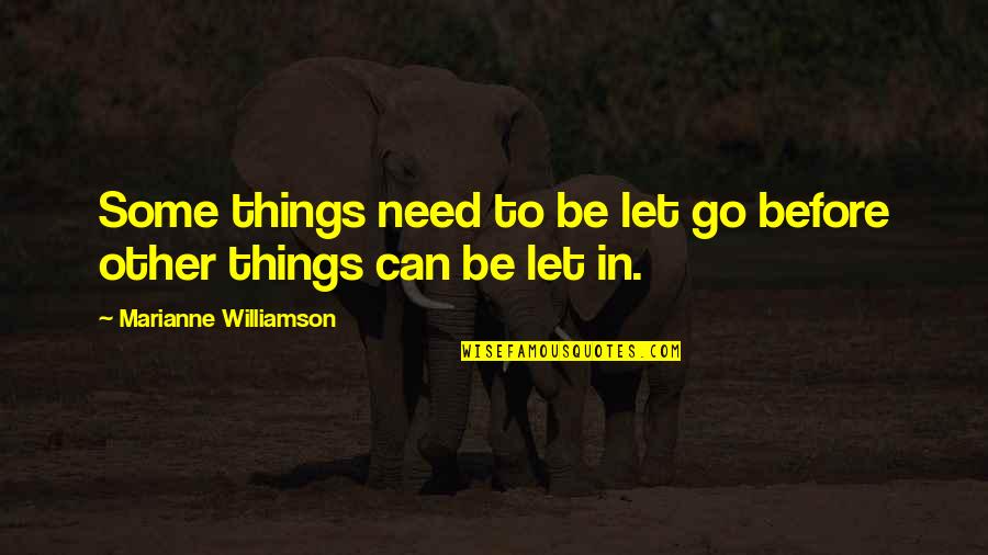 Garlique Cholesterol Quotes By Marianne Williamson: Some things need to be let go before