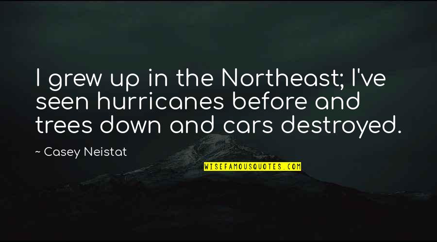 Gebedol Quotes By Casey Neistat: I grew up in the Northeast; I've seen