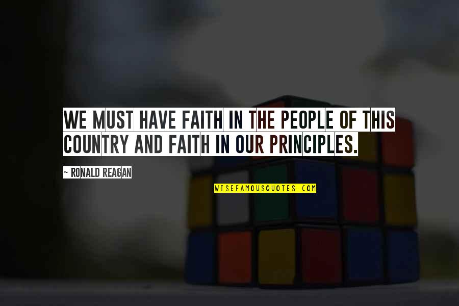 Gebert Quotes By Ronald Reagan: We must have faith in the people of