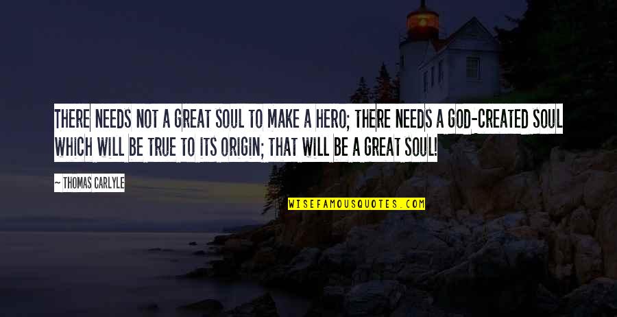 Geek Geekhood Andy Robb Quotes By Thomas Carlyle: There needs not a great soul to make