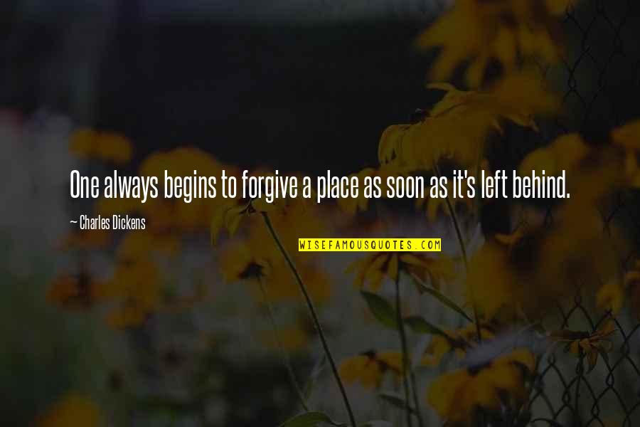 George Wilson Chapter 2 Quotes By Charles Dickens: One always begins to forgive a place as