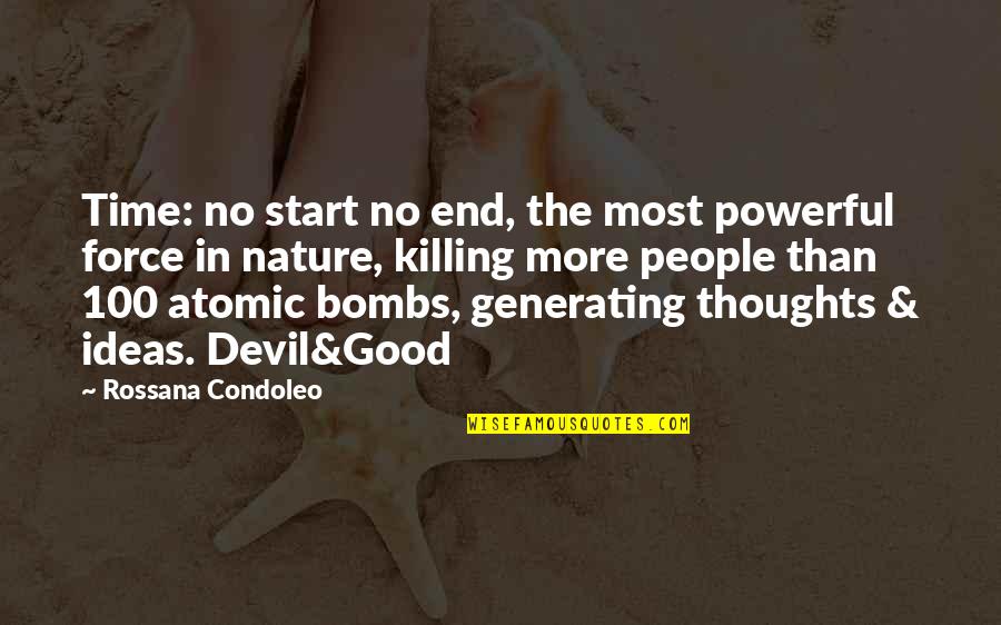 Geosystems Glendale Quotes By Rossana Condoleo: Time: no start no end, the most powerful