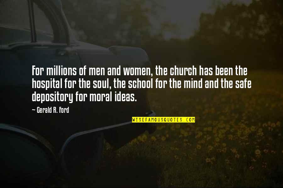 Gerald Ford Quotes By Gerald R. Ford: For millions of men and women, the church