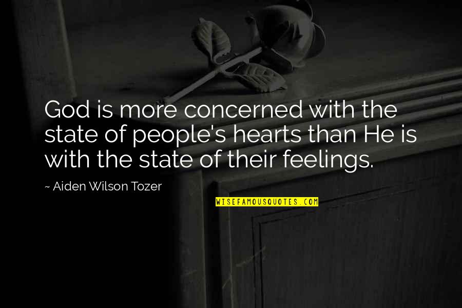 German Novelist Quotes By Aiden Wilson Tozer: God is more concerned with the state of