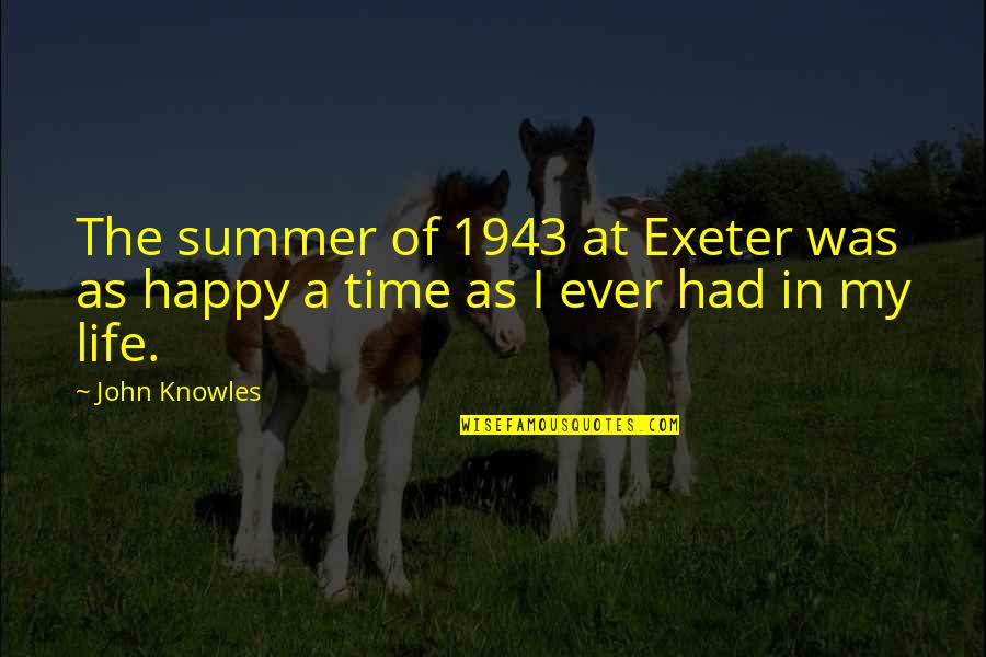 Germanic Gods Quotes By John Knowles: The summer of 1943 at Exeter was as