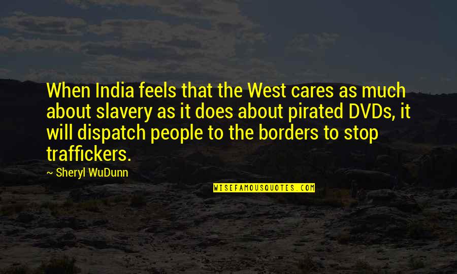 Germanotta Italian Quotes By Sheryl WuDunn: When India feels that the West cares as