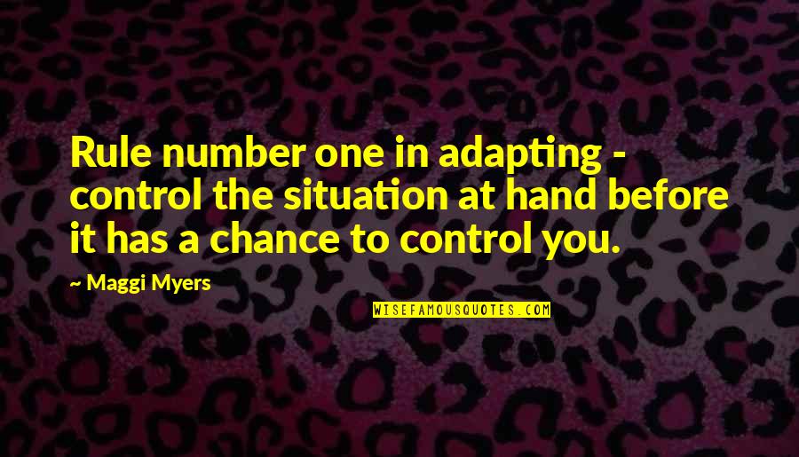 Get Active Quotes By Maggi Myers: Rule number one in adapting - control the