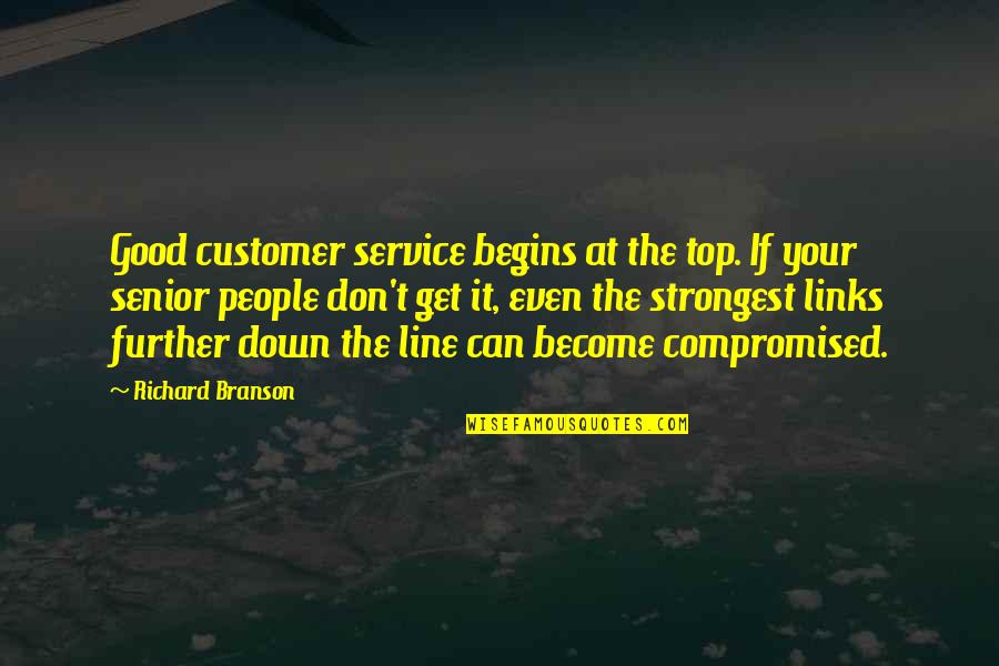 Get At It Quotes By Richard Branson: Good customer service begins at the top. If