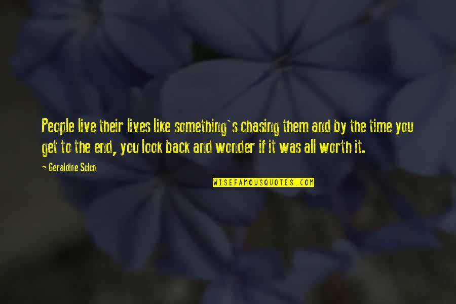 Get Back Up Inspirational Quotes By Geraldine Solon: People live their lives like something's chasing them