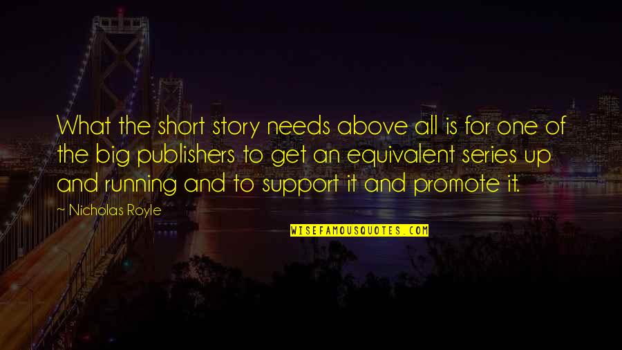Get Support Quotes By Nicholas Royle: What the short story needs above all is