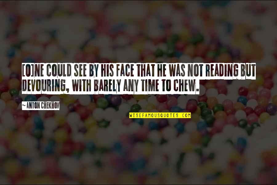 Get The Hint Quotes By Anton Chekhov: [O]ne could see by his face that he