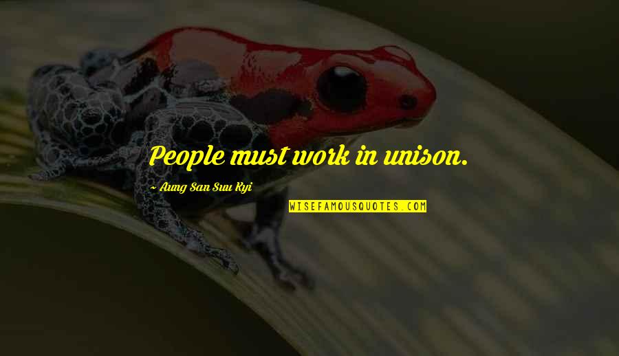 Gew Hrleistung Quotes By Aung San Suu Kyi: People must work in unison.