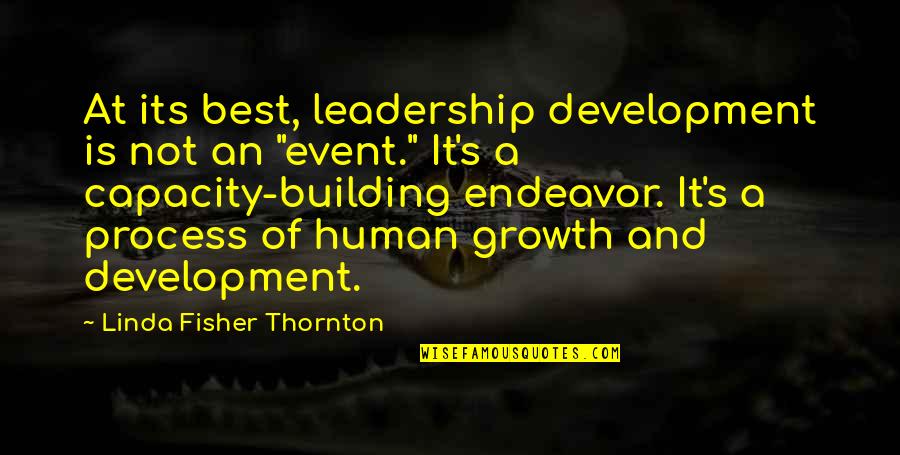Gew Hrleistung Quotes By Linda Fisher Thornton: At its best, leadership development is not an